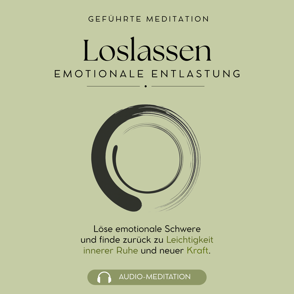 Loslassen I geführte Meditation