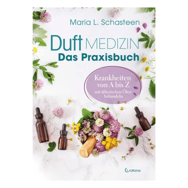 Duftmedizin Praxisbuch